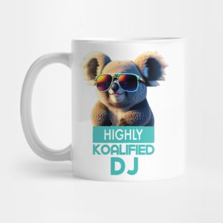 Just a Highly Koalified DJ Koala 5 Mug